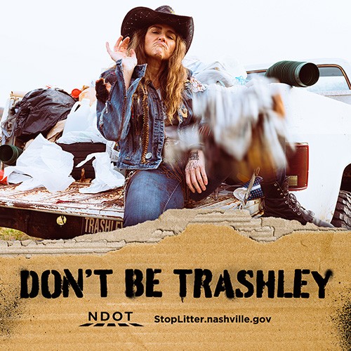 Don't Be Trashley, Nashville Department of Transportation, StopLitter.nashville.gov