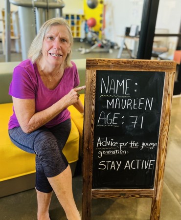 Maureen, Age 71, Advice for the Younger Generation: Stay Active
